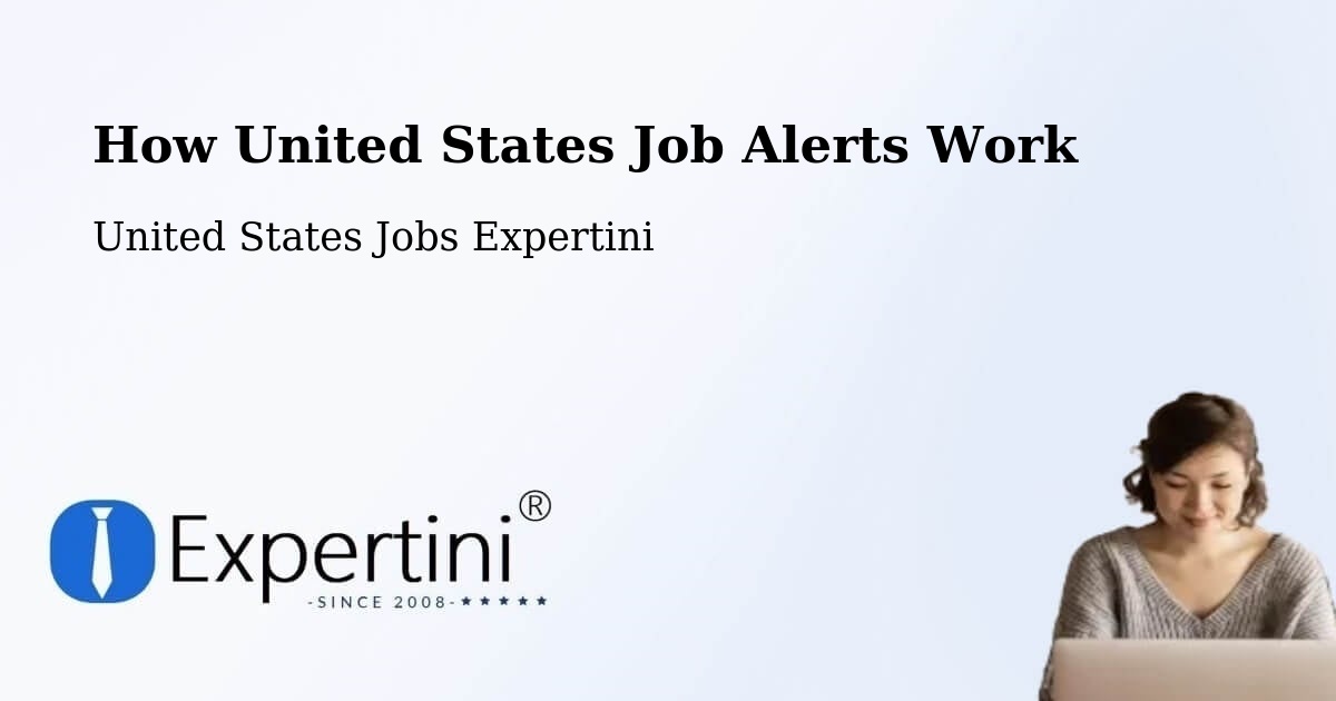 How United States Job Alerts Work - United States Jobs Expertini
